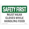 Signmission OSHA Sign, Must Wear Gloves While Handling Food, 10in X 7in Rigid Plastic, 10" W, 7" H, Landscape OS-SF-P-710-L-10676 - alternate 1
